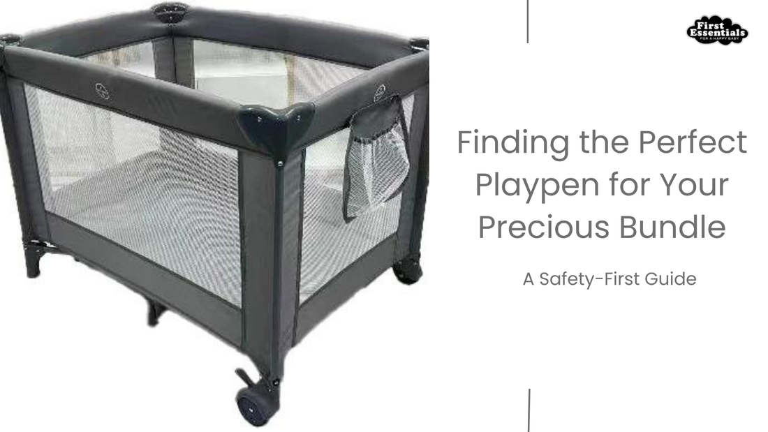 Finding the Perfect Playpen for Your Precious Bundle: A Safety-First Guide